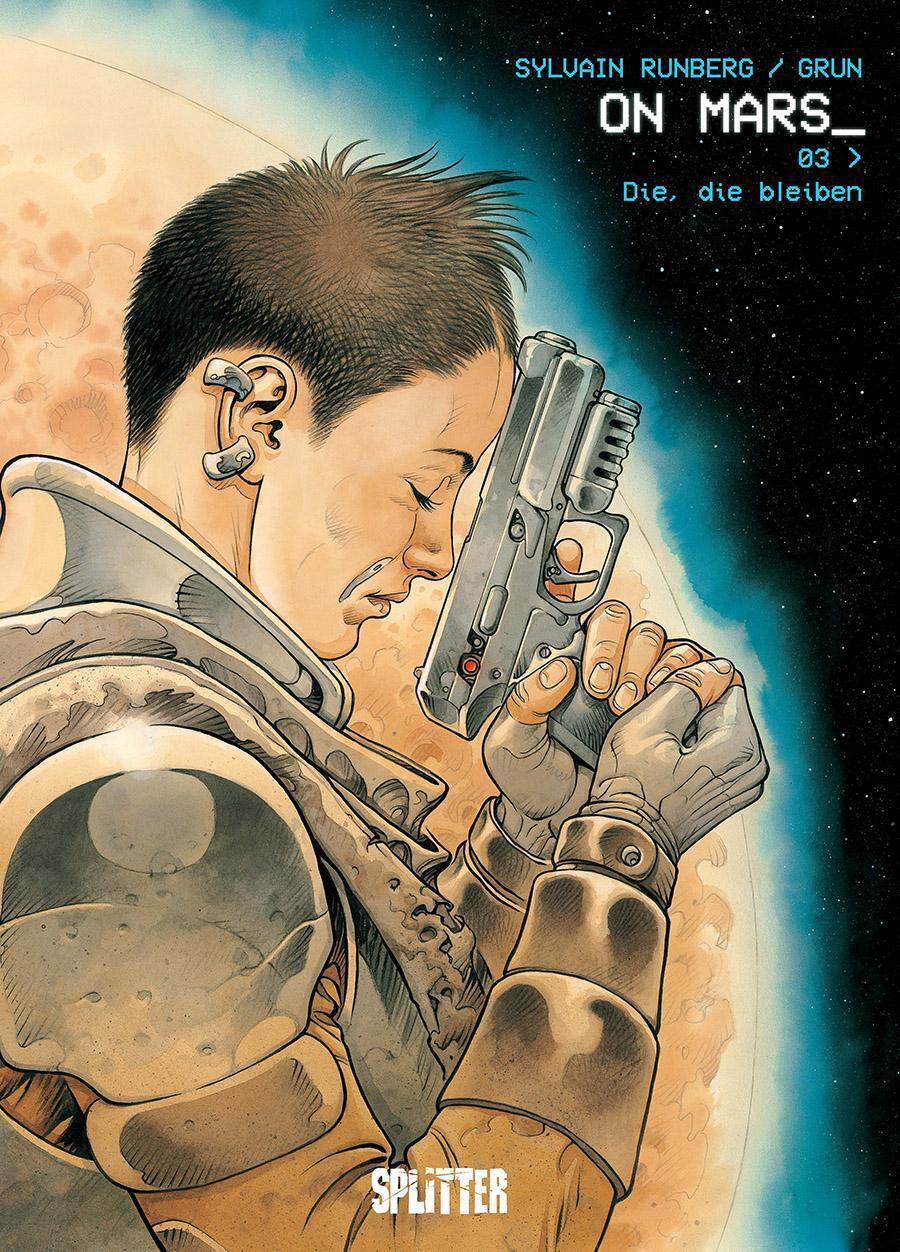 Thumbnail - On Mars_. Band 3 | Die, Die Bleiben | Sylvain Runberg | Deutsch | Buch