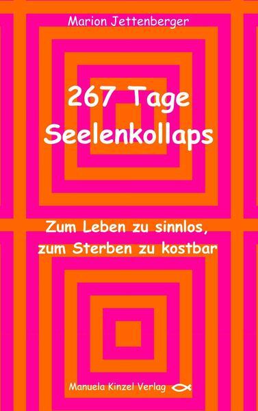 Thumbnail - 267 Tage Seelenkollaps | Marion Jettenberger | 2016 | Deutsch