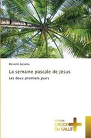 Merveille Batsieba | La Semaine Pascale De JéSus | Taschenbuch | FranzöSisch