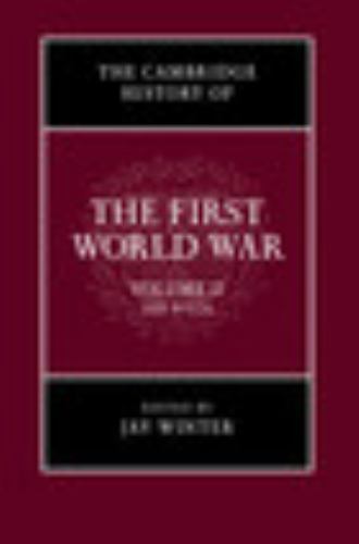 The Cambridge History of the First World War: Volume 2, The State Winter