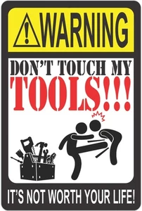 Don't Touch My Tools Funny Self Adhesive Vinyl Sticker