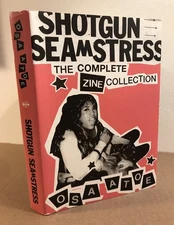 SHOTGUN SEAMSTRESS: The Complete Zine Collection - Hardcover Book - Osa Atoe