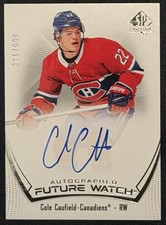 2021-22 SP Authentic Future Watch Auto Cole Caufield 311/999 Rookie RC