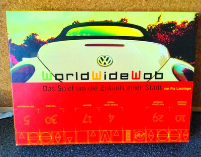 World Wide Wob - Das Spiel um die Zukunft einer Stadt - Lanzinger - Wolfsburg VW