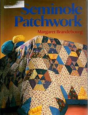 Seminole Patchwork by Brandebourg, Margaret 0713451319 FREE Shipping