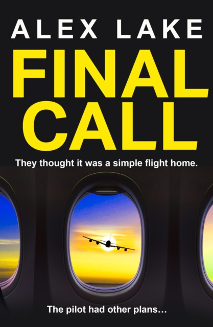 Final Call by Alex Lake (Paperback Book)