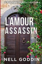 L'amour assassin by Nell Goddin (French) Paperback Book