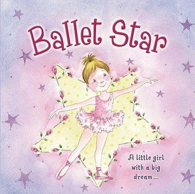 Ballet Star | Baxter Nicola | Englisch | Buch | Papp-Bilderbuch | 2017