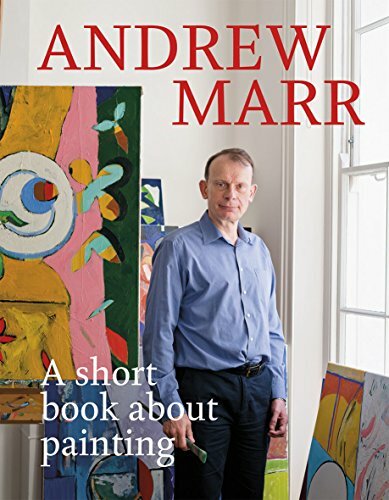 A Short Book About Painting-Andrew Marr