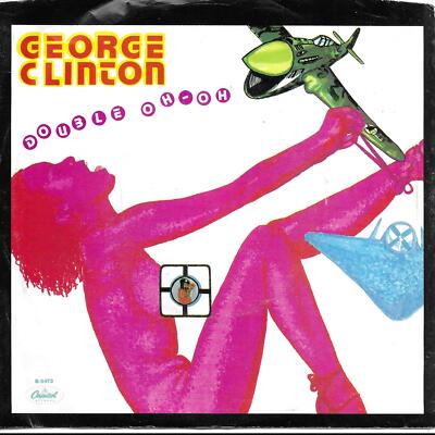 George Clinton Double Oh-Oh US 45 7'' single +Picture Sleeve USA +Bangladesh