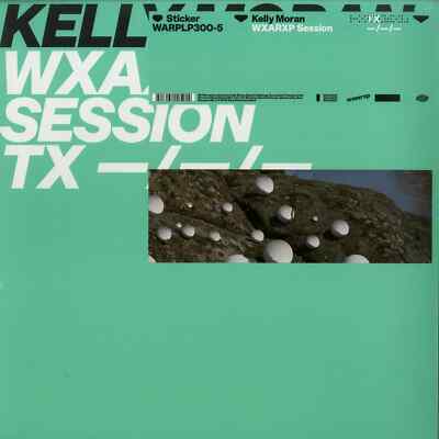 Kelly Moran / WXAXRXP SESSION (EP + MP3) / Warp Records