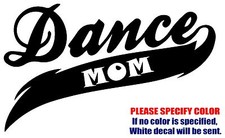 Dance Mom Graphic Die Cut decal sticker Car Truck Boat Window Laptop Wall 22"
