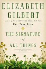 The Signature of All Things: A Novel - Hardcover - VERY GOOD
