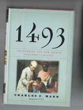 SIGNED BOOK ,hc/dj ,1493 , NEW WORLD COLUMBUS CREATED by CHARLES C MANN , 2011
