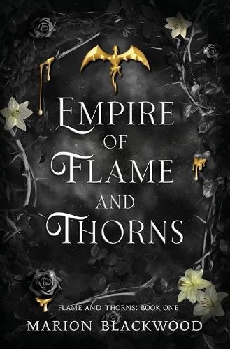 Marion Blackwood Empire of Flame and Thorns (Tascabile) Flame and Thorns