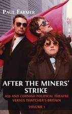 After the Miners' Strike, Paul Farmer,  Hardback