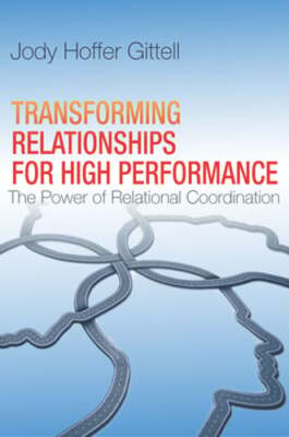 Transforming Relationships for High Performance: The Power of Relational: Used