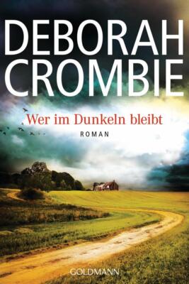 Wer im Dunkeln bleibt | Deborah Crombie | 2015 | deutsch | To Dwell in Darkness