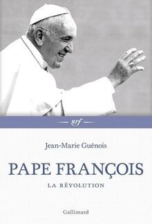 Pape François : la révolution  von Guénois, Jean-Marie | Buch | Zustand sehr gut