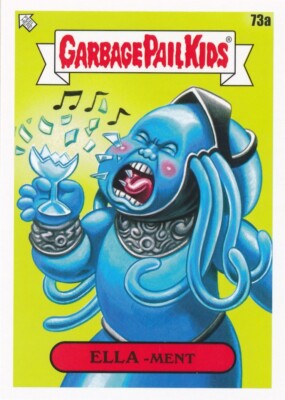 73a ELLA -MENT 2023 GPK Garbage Pail Kids 2 Intergoolactic Mayhem