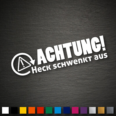 13001 Achtung Heck schwenkt aus! Aufkleber 175x40mm JDM Tuning Drift DUB Sticker