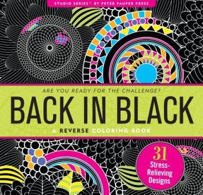 Back in Black Reverse Adult Coloring Book (31 stress-relieving desig - VERY GOOD