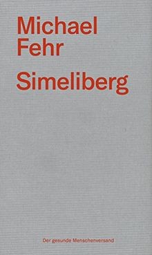 Simeliberg von Fehr, Michael | Buch | Zustand sehr gut