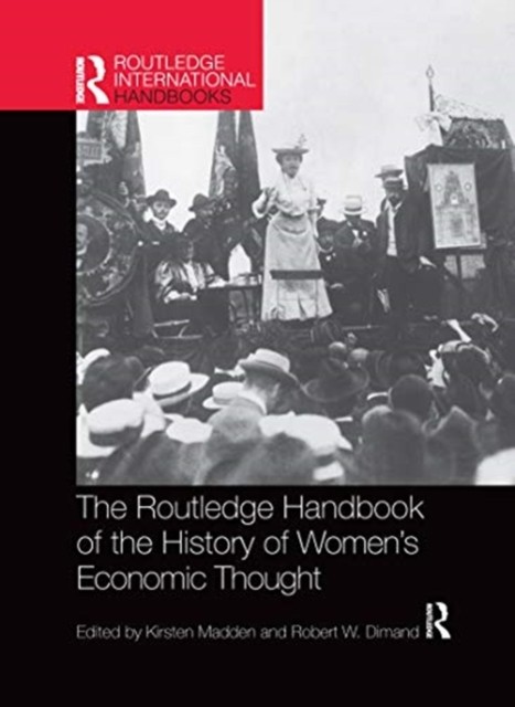 Routledge Handbook of the History of Women’s Economic Thought (Paperback Book)