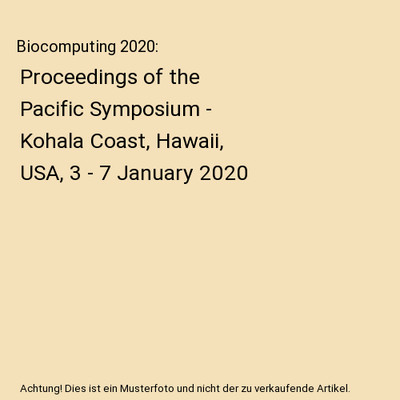 Biocomputing 2020: Proceedings of the Pacific Symposium - Kohala Coast, Hawaii, 