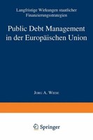 Public Debt Management In Der EuropäIschen Union JöRg Andreas Wiese