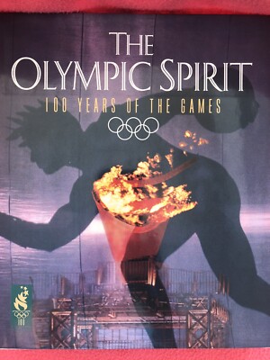 The Olympic Spirit - 100 Years of the Games - 1996 Hardcover | eBay