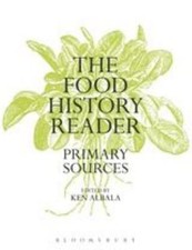 The Food History Reader: Primary Sources