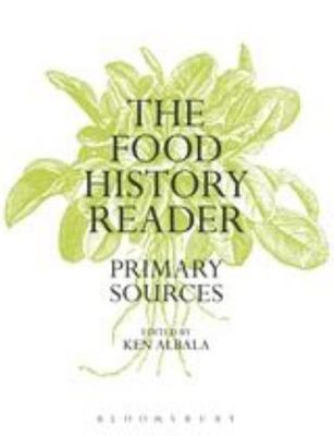 The Food History Reader: Primary Sources, Bloomsbury, Very Good Book