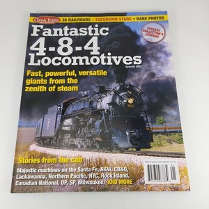 Classic Trains Special Edition #10 Fantastic 4-8-4 Locomotives Special 2012