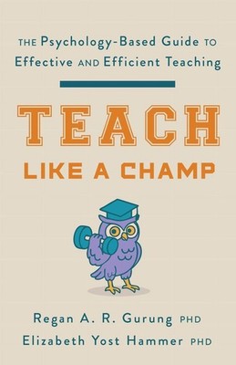 Teach Like a Champ | nullRegan A. R. Gurung, Elizabeth Yost Hammer