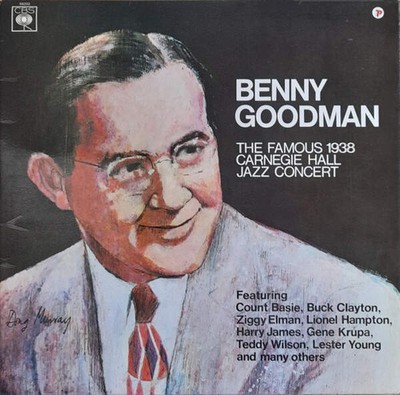 Benny Goodman - The Famous 1938 Carnegie Hall Jazz Concert