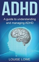 Louise Lowe | Adhd | Buch | Englisch (2022) | Gebunden | Ingram Publishing