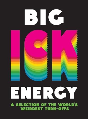 Big Ick Energy: A Selection of the World’s Weirdest Turn-Offs - Image 2