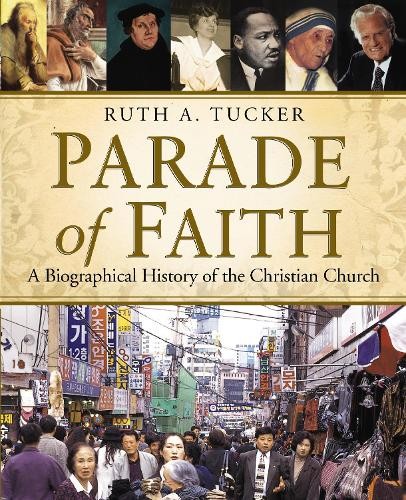 Parade of Faith by Ruth A. Tucker -