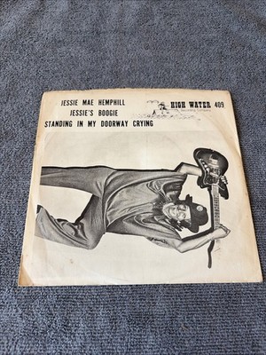 Jessie Mae Hemphill 7 45: Jessie s Boogie/Standing In My Doorway Crying. US 1980