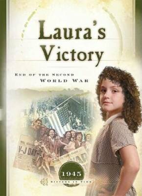 Laura's Victory: End of the Second World War (1945) (Sisters in Time #24) - GOOD