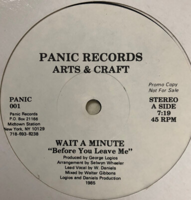 Arts & Crafts - Wait A Minute - Walter Gibbons Mix - Panic Records 12  Single