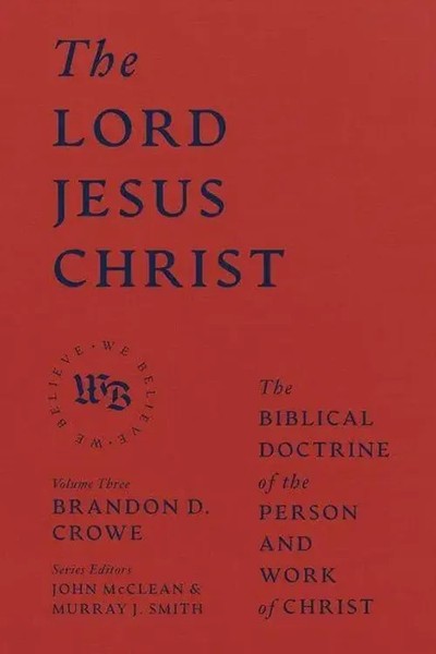 Brandon D Crowe | The Lord Jesus Christ | Buch | Englisch (2024)-image