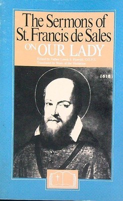 DIE PREDIGTEN DES HEILIGEN FRANZISKUS VON SALES ÜBER UNSERE LADY FIORELLI LEWIS HELLBRAUNE BÜCHER 1985 \