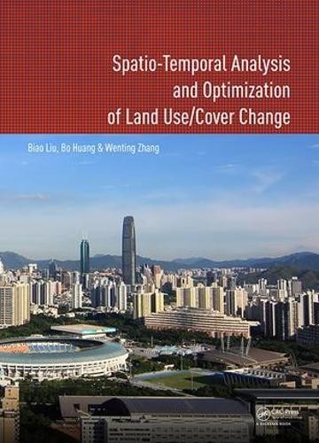 Spatio-temporal Analysis and Optimization of Land Use/Cover C... - 9781138033153