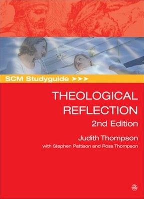 Scm Studyguide: Theological Reflection, 2nd Edition (Paperback or Softback)