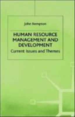 Human Resource Management and Development : Current Issues and Themes, Hardco...