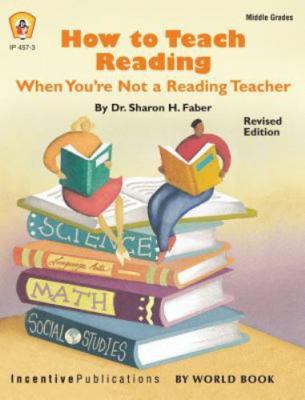 How to Teach Reading When You're Not a Reading Teaching by Faber, Sharon H.