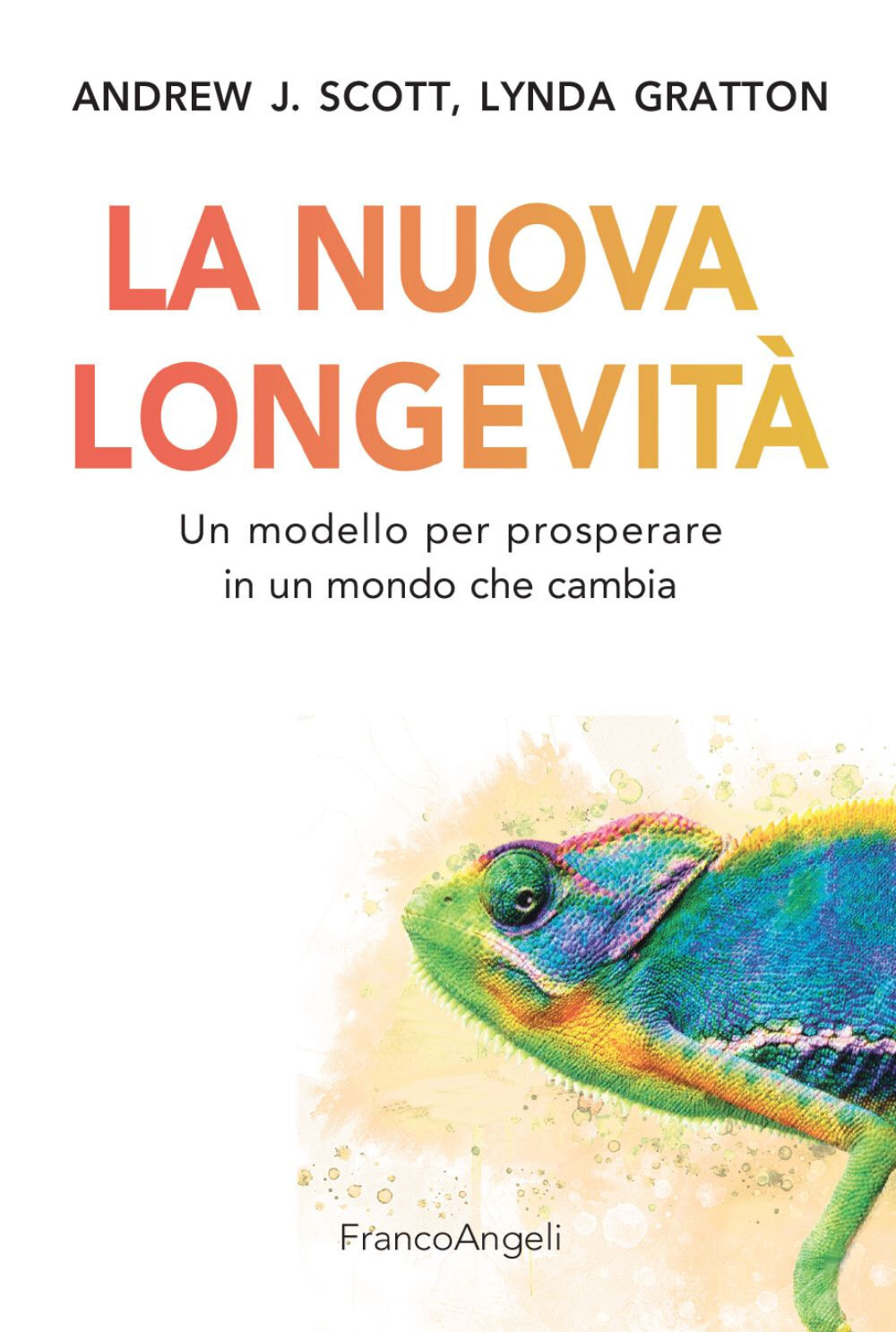 Libri Lynda Gratton / Scott Andrew J. - La Nuova Longevita. Un Modello Per Prosp