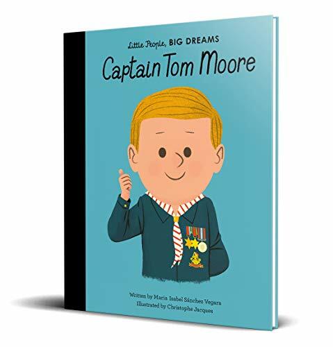 Captain Tom Moore (51) (Little People, BIG DREAMS),Maria Isabel Sanchez Vegara